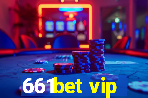 661bet vip